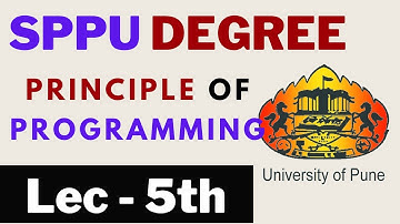Lecture 5th - Principles of Programming For SPPU Engineering 4th Sem | Com Dept | Download Notes