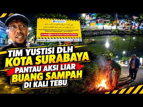 Tim Yustisi DLH Kota Surabaya Pantau Aksi Liar Buang Sampah Di Kali Tebu