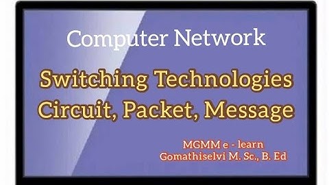Switching Techniques in Computer network/Circuit switching,Messages switching,Packet switching tamil