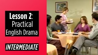 Intermediate Level Lesson 2 Practical English Drama
