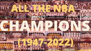 All the NBA Champions (1947-2022)