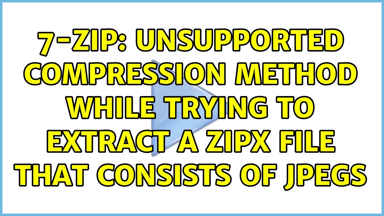 erreur winzip nécessitant la prise en charge de la méthode de compression 98