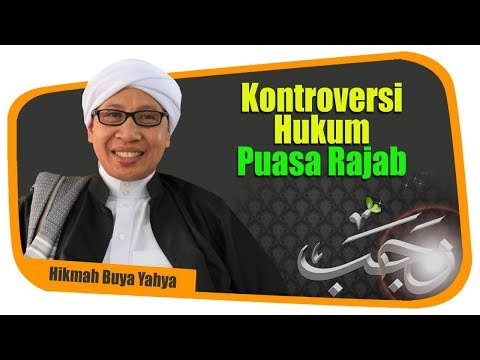 Buya Yahya - Kontroversi Hukum Puasa Rajab