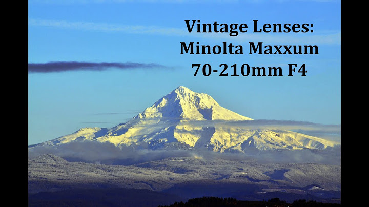 Minolta maxxum 70-210mm f4 review năm 2024