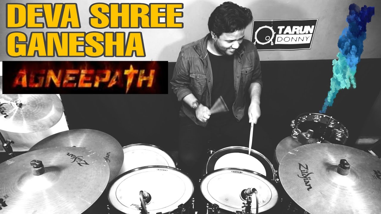 Deva Shree Ganesha  Agneepath  Drum Cover by  Tarun Donny