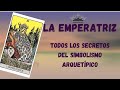 - Nº 3 - LA EMPERATRIZ- LA TEORIA - LOS SECRETOS DEL TAROT RIDER WAITE-