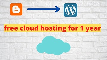 Free Cloud Hosting For WordPress 2021 | Amazon AWS | Google Cloud | Microsoft Azure | Alibaba Cloud