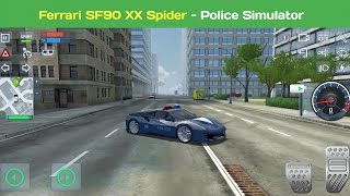 Ferrari SF90 XX Spider - Police Simulator
