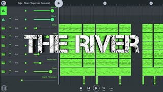 Axel Johansson - The River Remake | FL Studio Mobile + Free FLM + Presets