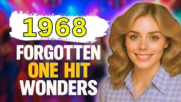 15 Forgotten One Hit Wonders From 1968