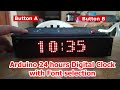 Arduino 24 Hours Digital clock using MAX7219 LED matrix with Fonts selection