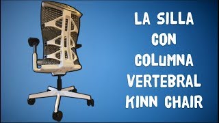 LA SILLA CON COLUMNA VERTEBRAL KINN CHAIR