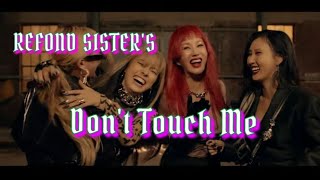 REFUND SISTER'S  (Don't Touch Me)