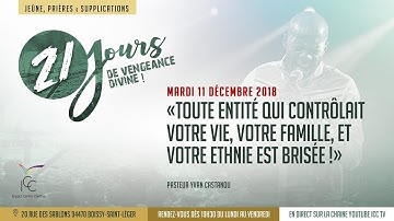 J12 - Toute entité qui contrôlait votre vie, votre famille, et votre ethnie est brisée - Ps Yvan
