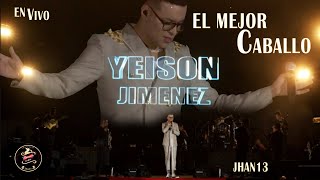 El Mejor Caballo (En Vivo) Yeison Jiménez