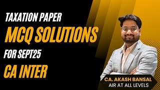 Tax Paper Solutions | Sept25 | CA Inter | Income Tax &amp; GST