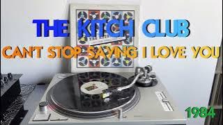 The Kitch Club - Can't Stop Saying I Love You (Italo-Disco 1984) (Extended Version) HQ - FULL HD