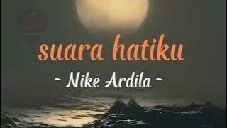 suara hatiku - Lirik - Nike Ardila