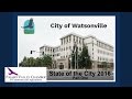 State of the city 2016 city of watsonville ca