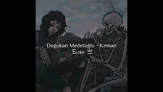 Doğukan Medetoğlu ft Eliş - Keman (Slow + reverb) Resimi