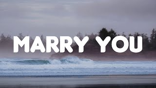 Marry You - Bruno Mars (Lyrics) | Until I Found You - Stephen Sanchez,... Mix