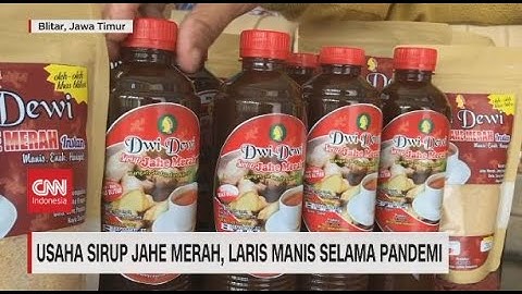 Usaha Sirup Jahe Merah, Laris Manis Selama Pandemi