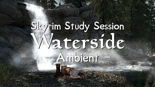 Skyrim Study Session | 25/5 Pomodoro Timer | Waterside [Ambient]