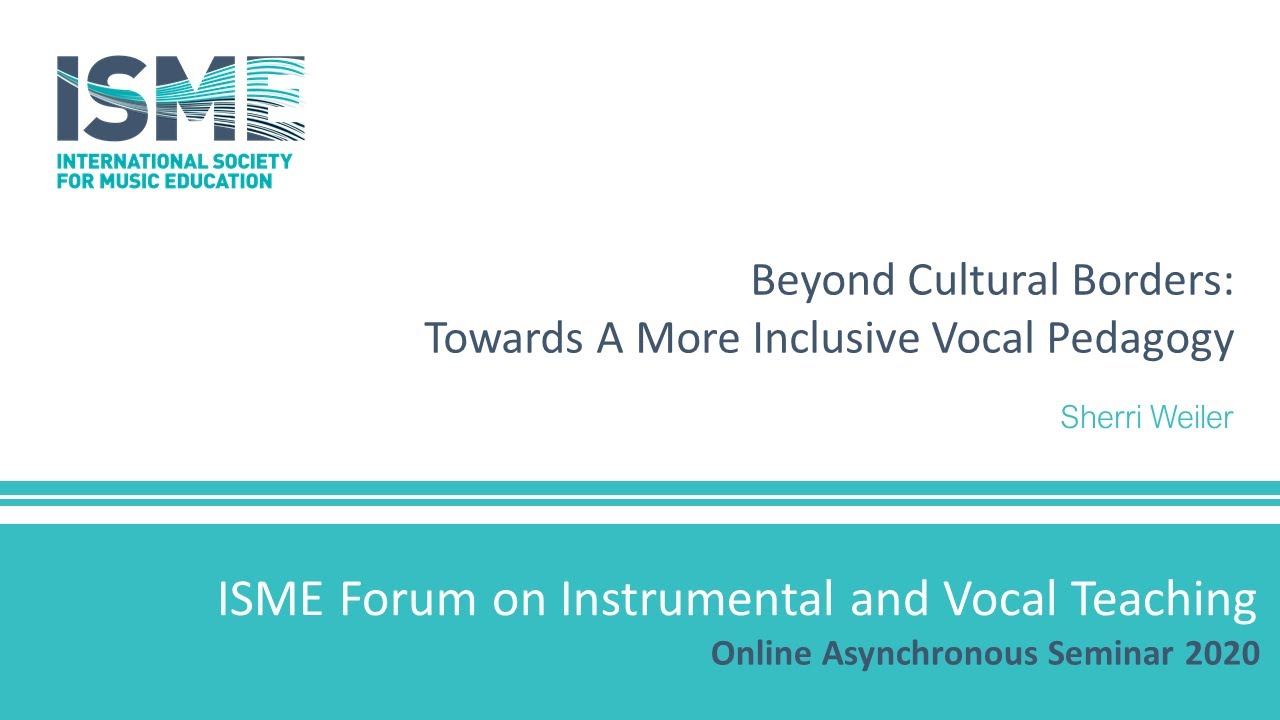 Beyond Cultural Borders: Toward A More Inclusive Vocal Pedagogy