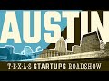 Texas Startups Roadshow - Austin