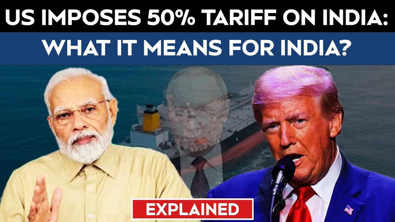 Trump Tariffs | Explained: US Imposes Additional 25% Tariff On India ...