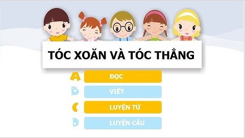 TIẾNG VIỆT 2 | CHÂN TRỜI SÁNG TẠO | CHỦ ĐIỂM 2 - BÀI 1 - TÓC XOĂN VÀ TÓC THẲNG
