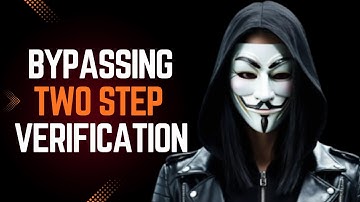 How Hackers Bypass 2-Step Verification ⚡ Hacking Girl YT