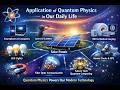 Quantum Foundations of Modern Daily Life