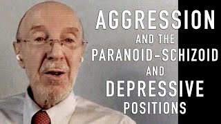 Aggression & the ParanoidSchizoid and Depressive Positions | FRANK YEOMANS