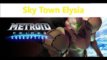 Metroid Prime 3 Corruption - SkyTown Elysia - Aurora - 12