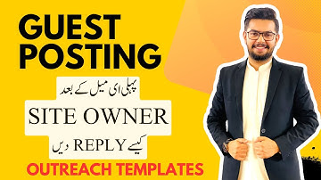 How to Reply to Site Owner After First Email | Guest Post Course | Ahmad Sweetu