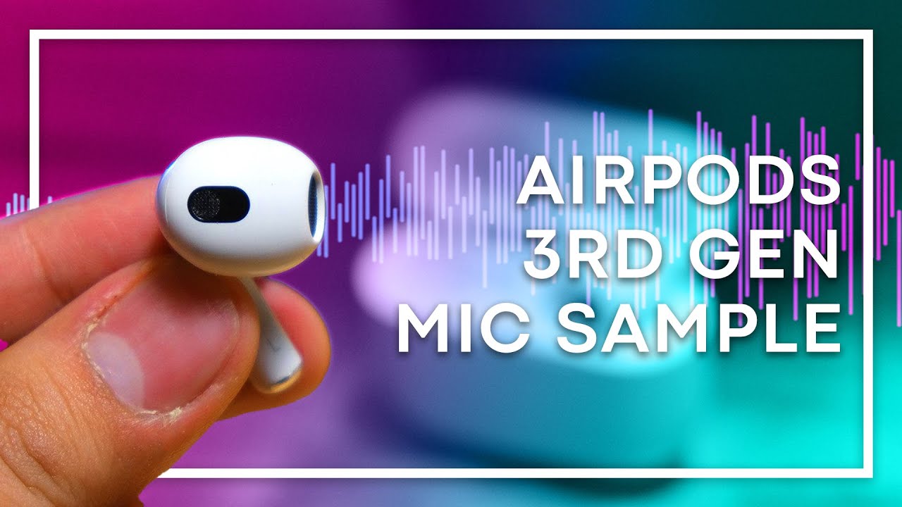 Apple AirPods (3rd Generation): Microphone Quality Sample 