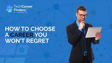 How to choose a career you won’t regret