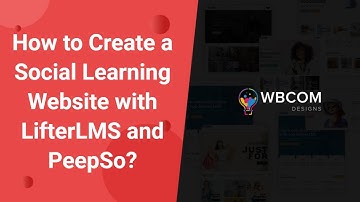 How to Create a Social Learning Website with LifterLMS and PeepSo?