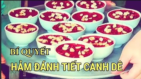 Hướng dẫn hãm tiết canh dê