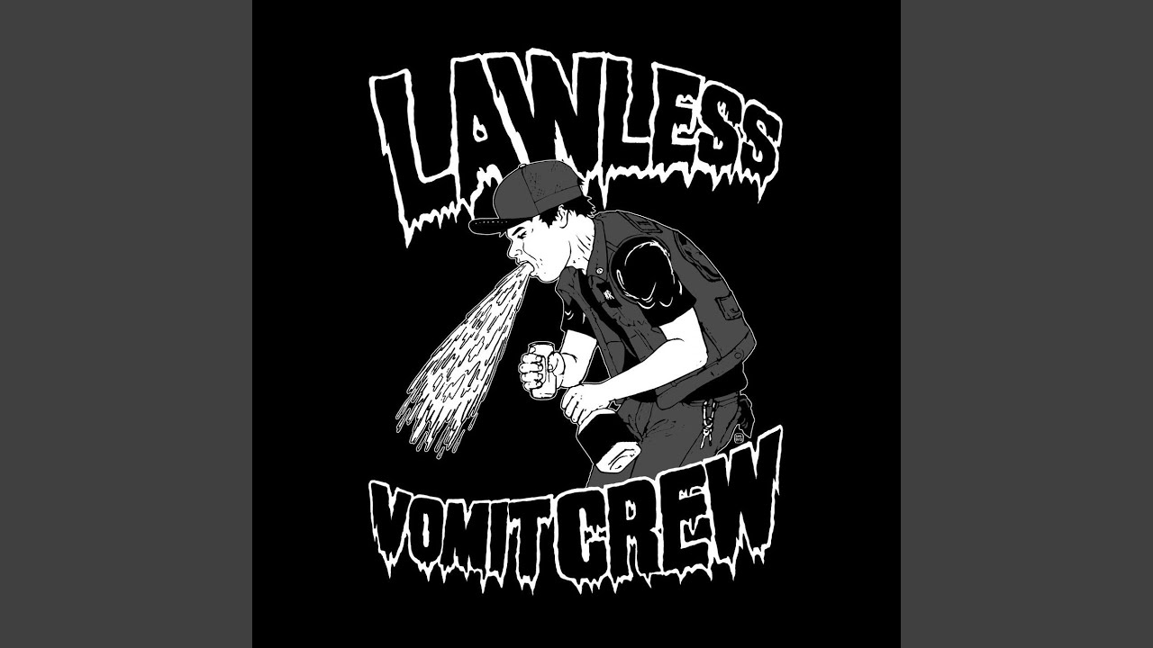 Lawless Vomit Crew