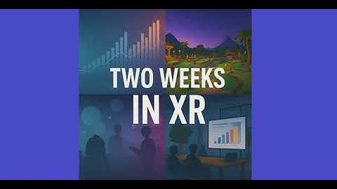 Two Weeks in XR: Fundraising, Creativity, Community, and the Future of Spatial Computing