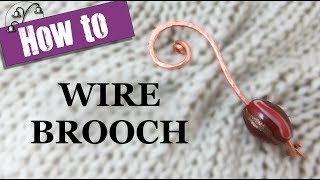 How to make a Wire Brooch