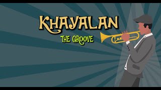 The Groove - Khayalan (Lyric Video)