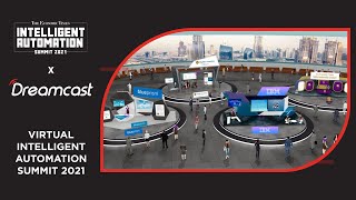 ET Intelligent Automation Virtual Summit: Dreamcast Virtual Event Platform