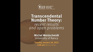 "Transcendental Number Theory: Recent Results and Open Problem​s" by Prof. Michel Waldschmidt​