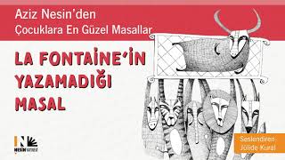 La Fontainein Yazamadığı Masal - Aziz Nesin Seslendiren Jülide Kural