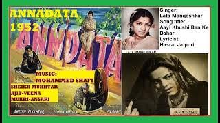 1952-ANNADATA-03-Lata-Aayi Khushi Ban Ke Bahar-Mohd.Shafi-Hasrat Jaipuri