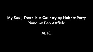 My Soul, There Is A Country by Hubert Parry - Alto