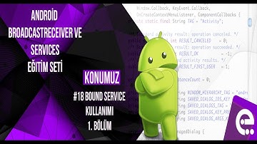 18 Bound Service Bölüm 1 | Android Broadcast Receiver ve Service Dersleri